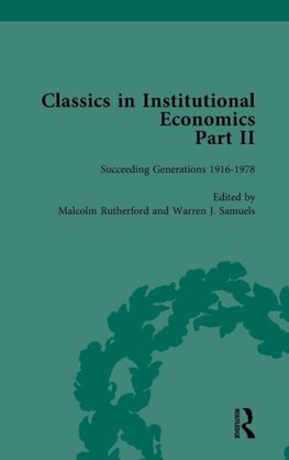 Classics in Institutional Economics, Part II, Volume 9