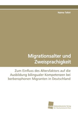 Migrationsalter und Zweisprachigkeit