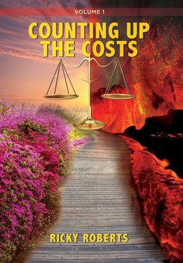 Counting Up The Costs Volume 1