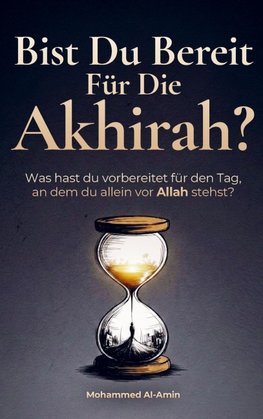Bist Du Bereit Für Die Akhirah?