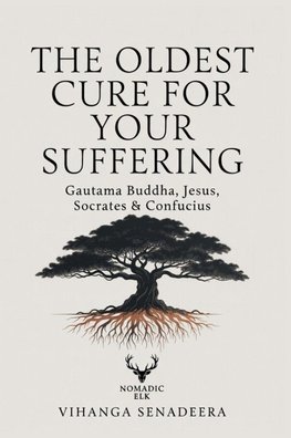 The Oldest Cure for Your Suffering