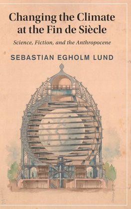 Changing the Climate at the Fin de Siècle