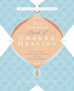 The Complete Book of Chakra Healing