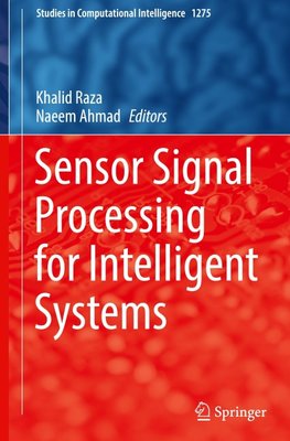 Sensor Signal Processing for Intelligent Systems
