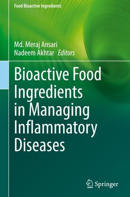Bioactive Food Ingredients in Managing Inflammatory Diseases