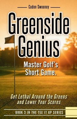 Greenside Genius