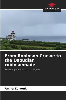 From Robinson Crusoe to the Daoudian robinsonnade