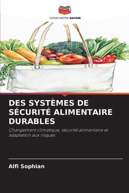 DES SYSTÈMES DE SÉCURITÉ ALIMENTAIRE DURABLES