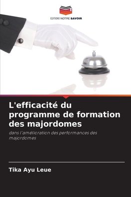 L'efficacité du programme de formation des majordomes