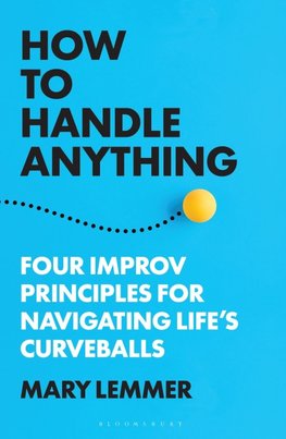 How to Handle Anything