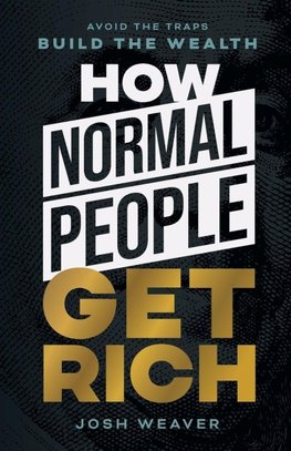 How Normal People Get Rich