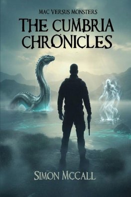 Mac Versus Monsters - The Cumbria Chronicles