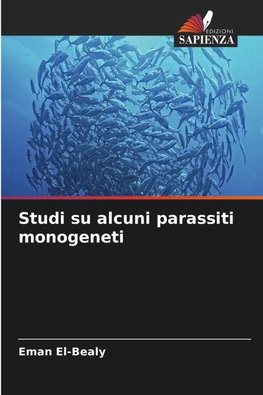 Studi su alcuni parassiti monogeneti