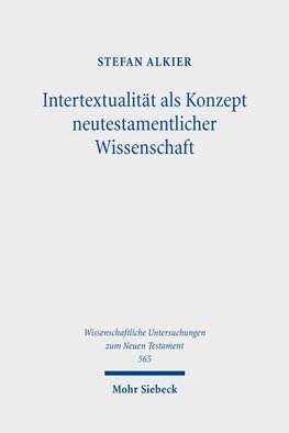 Intertextualität als Konzept neutestamentlicher Wissenschaft