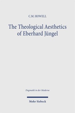 The Theological Aesthetics of Eberhard Jüngel