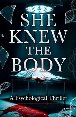 She Knew the Body