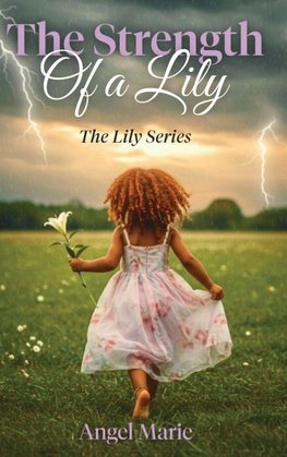 The Strength of a Lily