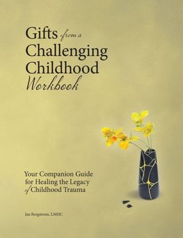 Gifts from a Challenging Childhood Workbook