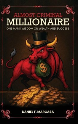 Almost Criminal Millionaire