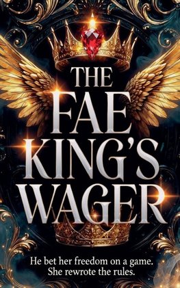 The Fae King's Wager