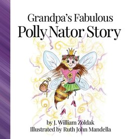 Grandpa's Fabulous Polly Nator Story