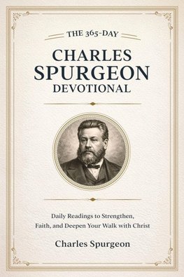 The 365-Day Charles Spurgeon Devotional