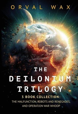 The Deilonium Trilogy