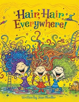 Hair, Hair Everywhere!