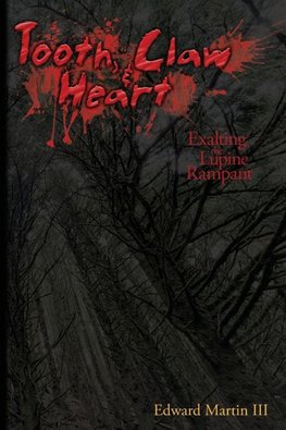 Tooth, Claw, & Heart