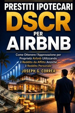 Prestiti Ipotecari DSCR per Airbnb