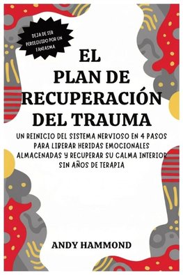 El Plan de Recuperación del Trauma