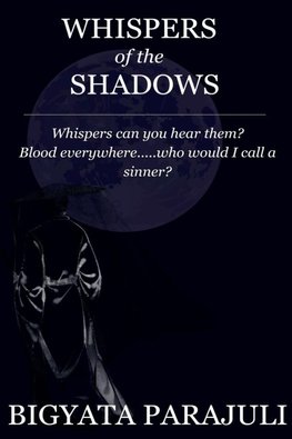 Whispers of the Shadows