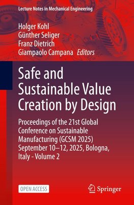 Safe and Sustainable Value Creation by Design