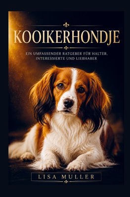 Kooikerhondje Buch - Ein umfassender Ratgeber