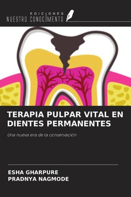 TERAPIA PULPAR VITAL EN DIENTES PERMANENTES