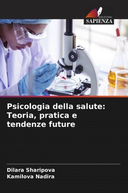 Psicologia della salute: Teoria, pratica e tendenze future
