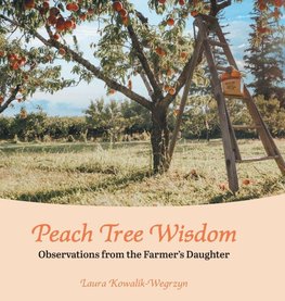 Peach Tree Wisdom
