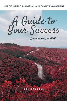 A Guide to Your Success