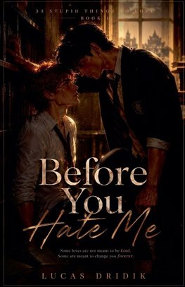 Before You Hate Me