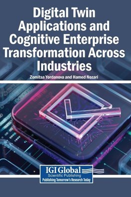 Digital Twin Applications and Cognitive Enterprise Transformation Across Industries