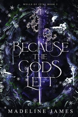 Because the Gods Left