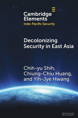 Decolonizing Security in East Asia