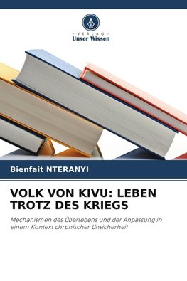 VOLK VON KIVU: LEBEN TROTZ DES KRIEGS