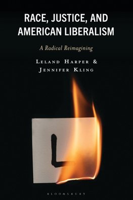 Race, Justice, and American Liberalism