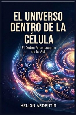 L'univers à l'Intérieur de la Cellule