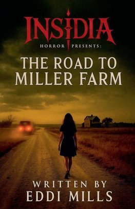 The Road To Miller Farm