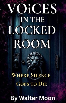 Voices in the Locked Room