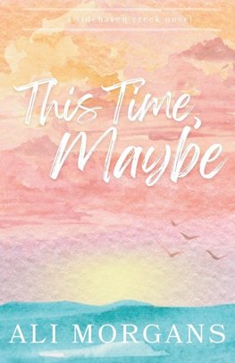 This Time, Maybe