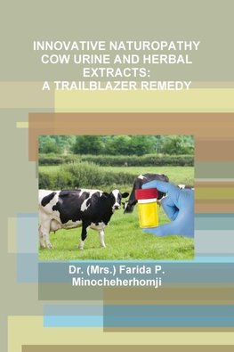 INNOVATIVE NATUROPATHY COW URINE AND HERBAL EXTRACTS