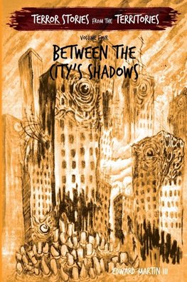Between the City's Shadows